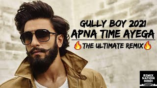 This is the Ultimate Remix of Apna Time Aayega Song Dj | Gully Boy Songs | Dj Tarun and Vanz | Remix