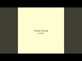 Velvet Clouds