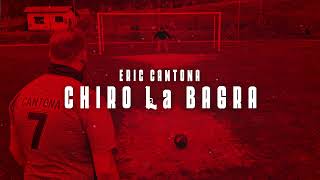 Chiro La BAGRA - Eric Cantona (prod. Hatke & Profetesa)