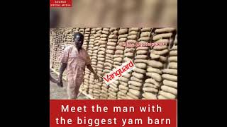 Meet the man with the biggest yam barn