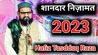 Shandar Nizamat || शानदार निजामत || Hafiz Tasdduq raza || Nizamat 2023