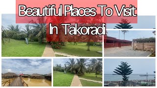 Some Beautiful Places You Can Visit In Takoradi - Ghana