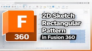 How To Create 2D Sketch Rectangular Pattern in Fusion 360 (2026)