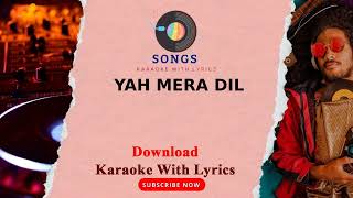 Yah mera dil pyar ka deewana | Songs Karaoke With Lyrics