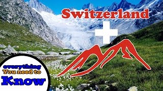 Everything You Need to Know About Switzerland