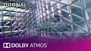 Learn How To Create In Dolby Atmos: Tutorial | Dolby Institute | Dolby