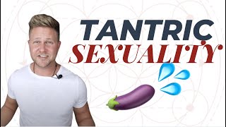 Tantric Sexuality | Orgasmic Expansion and Sustaining Bliss