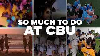 So much to do at CBU!