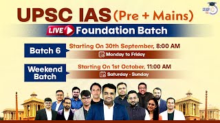 UPSC IAS (Pre + Mains) LIVE Foundation Batch 6