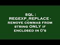 SQL : REGEXP_REPLACE - remove commas from string ONLY if enclosed in ()'s