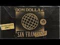 dom dolla san frandisco walker royce remix official audio