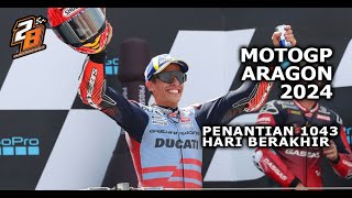 MOTOGP ARAGON 2024 - PENANTIAN 1043 HARI BERAKHIR