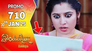 Ilakkiya today promo 710 review / 30.1.2025 / Ilakkiya serial 710 review