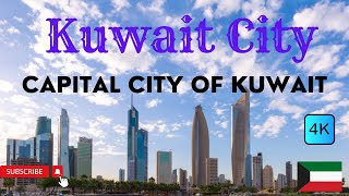 Kuwait City , Capital City of Kuwait ! Largest City of Kuwait !