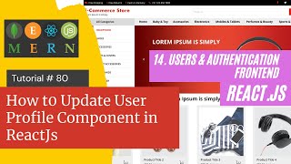React js Tutorial # 80| How to Update User Profile Component in ReactJs |E-Commerce site