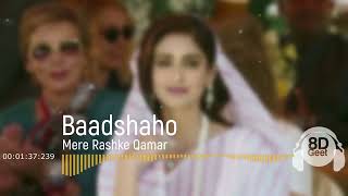 Mere Rashke Qamar 8D Audio Song - Baadshaho (Ajay Devgn, Ileana, Nusrat & Rahat Fateh