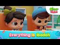 Everything is Ibadah | Islamic Series & Songs For Kids | Omar & Hana English