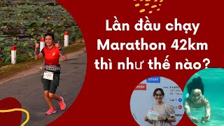 Lần đầu chạy Marathon 42km như thế nào?