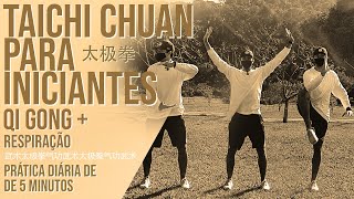 TAI CHI CHUAN PARA INICIANTES 一 Aula de Tai-chi \u0026 Qigong básica introdutória; 🏡 #EmCasa