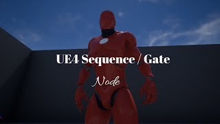 UE4 - Tutorial - Sequence /Gate node