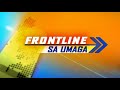 FRONTLINE SA UMAGA LIVESTREAM | March 23, 2023