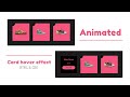 Making simple and pretty card hover effect (animated) | HTML & CSS