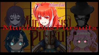 【Murderous Pursuits/コラボ】殺られる前に、殺れ【#魅噛やえ】