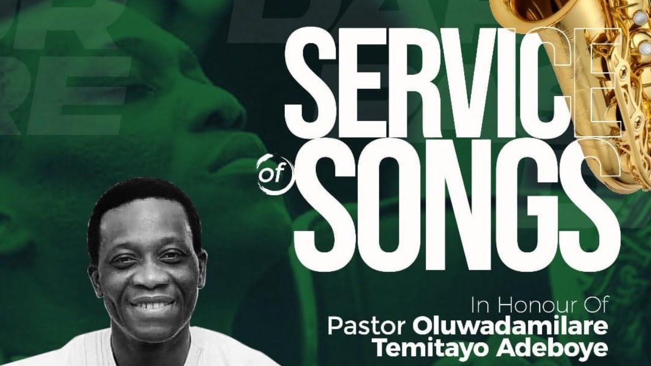 PASTOR OLUWADAMILARE ADEBOYE - SERVICE OF SONGS - YouTube