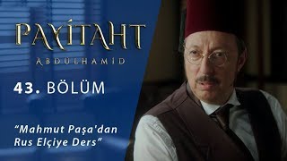 Mahmut Paşa'dan Rus Elçiye Ders - Payitaht Abdülhamid 43.Bölüm
