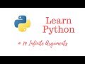 Learn Python Episode #19: Infinite Arguments