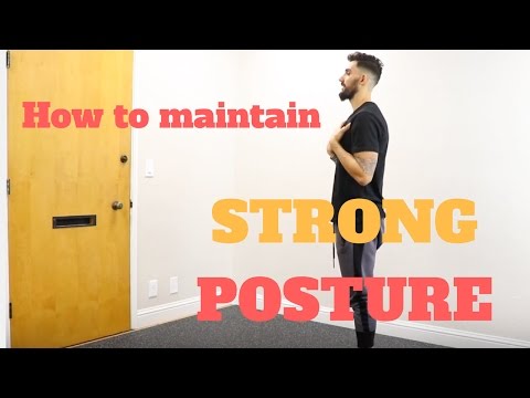 How to maintain GOOD POSTURE all day long How to maintain GOOD POSTURE all day long