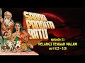 SEPENGGAL KISAH KEJAYAAN | Ep. 21 - Pelangi Tengah Malam (Dendam Sekar Kedaton Kediri) - 625-626