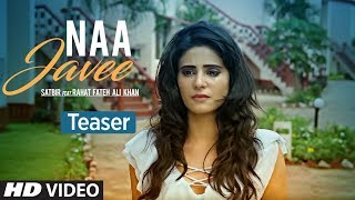 Naa Javee Song Teaser | Satbir feat. Rahat Fateh Ali Khan | Zain Khan
