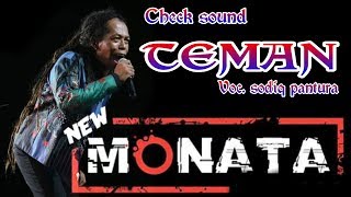 Check sound NEW MONATA | TEMAN | SODIQ PANTURA