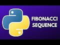 How to Make the Fibonacci Sequence - Python