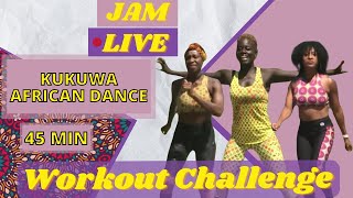 KUKUWA® 45 MIN AFRICAN DANCE JAM LIVE