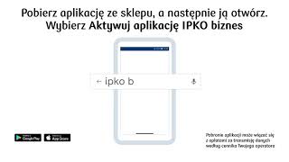 Aktywacja aplikacji iPKO biznes | PKO Bank Polski