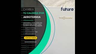 Instala Aerotermia con Future Energía