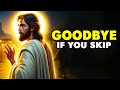 God Says ➨Your Last Goodbye If You Skip |God Message Today For You |God message |God Tells