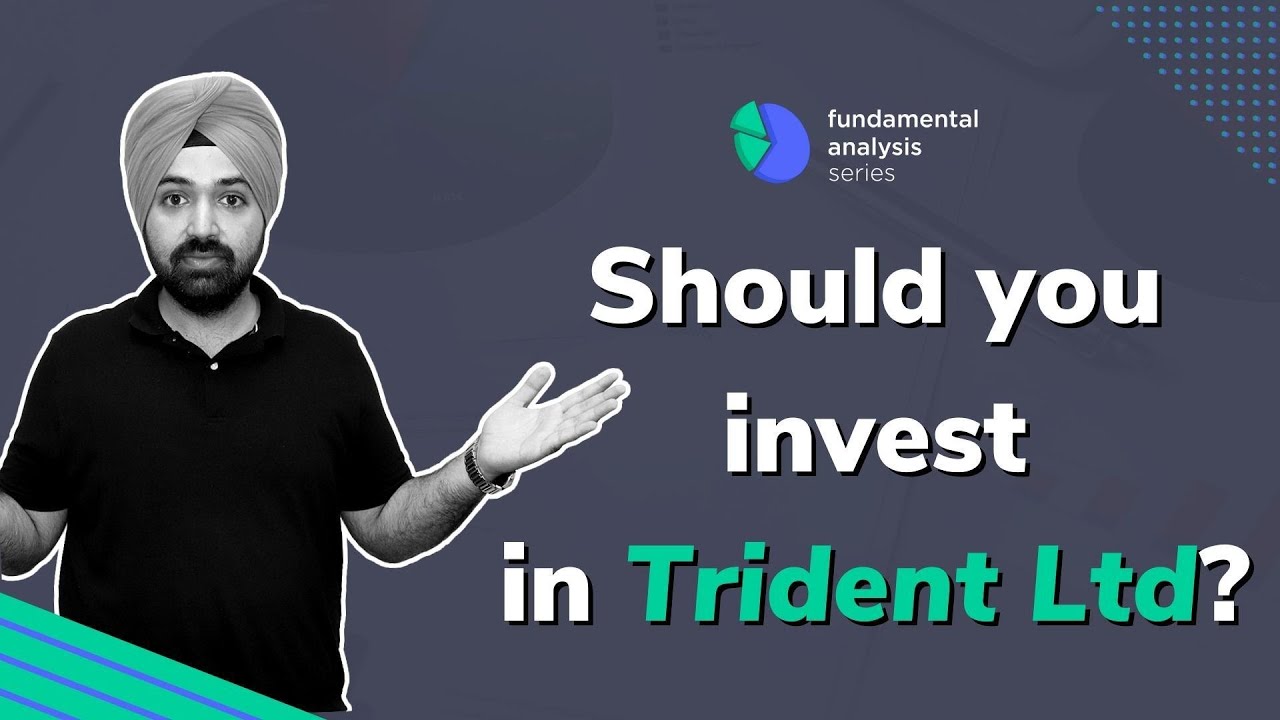 Should you invest in Trident Ltd? | Complete fundamental analysis of Trident