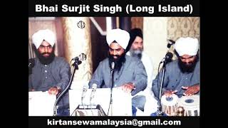 Bhai Surjit Singh (Long Island) - Rasna Gun Gopal (Bilaskhani Todi)