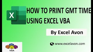 How to Print GMT Time Using Excel VBA - Excel Avon