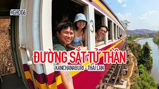 Thót tim đi tàu trên Đường Sắt Tử Thần ngang sông Kwai ở Kanchanaburi, Thái Lan | #GauHamDi 06