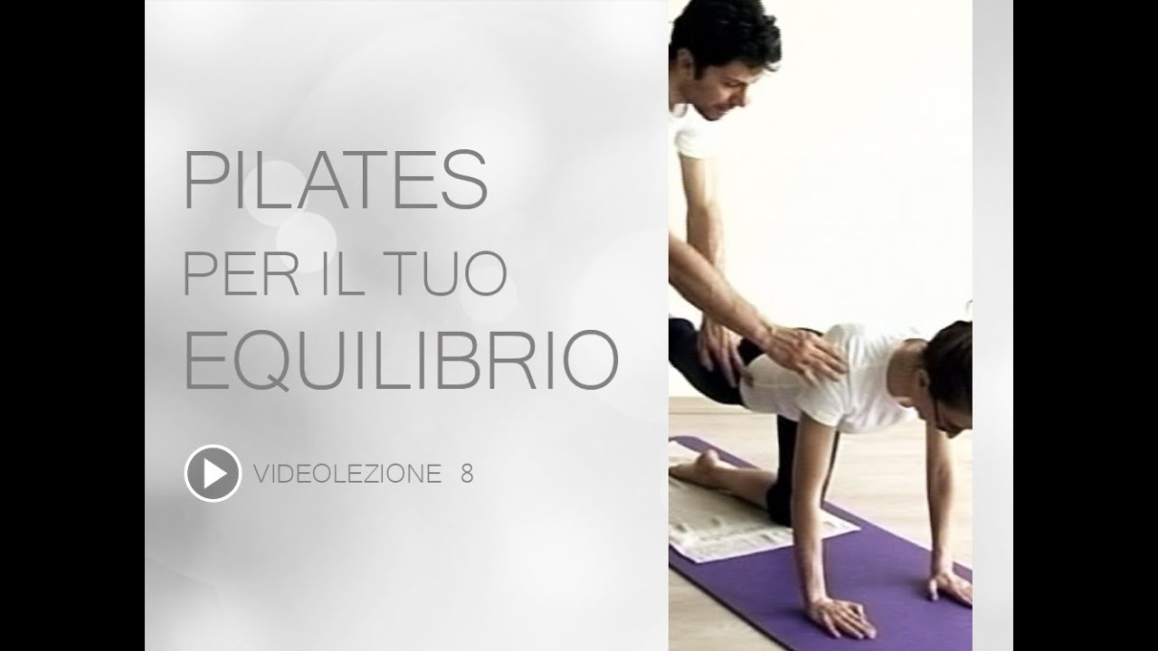 Video Pilates Lezione 8 | Pilates Per Il Tuo Equilibrio - YouTube