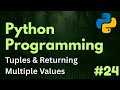 Tuples & Returning Multiple Values | Python Programming Ep. 24