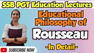 Rousseau | Contribution of Educational Thinkers | SSB PGT Recruitment, Odisha/UGC NET Education