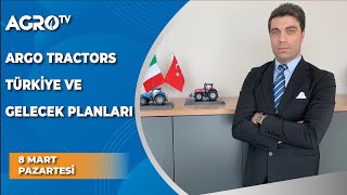 Argo Tractors Türkiye ve Gelecek Planları - Agro TV Haber