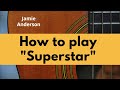 How to play Superstar