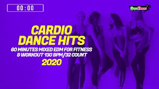 Cardio Dance Hits 2020 (130 bpm/32 count) 60 Minutes Mixed EDM for Fitness \u0026 Workout