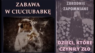 ZABAWA W CIUCIUBABKĘ: SPRAWA JULII GIERAS